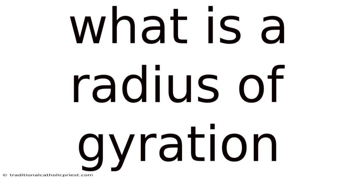 What Is A Radius Of Gyration