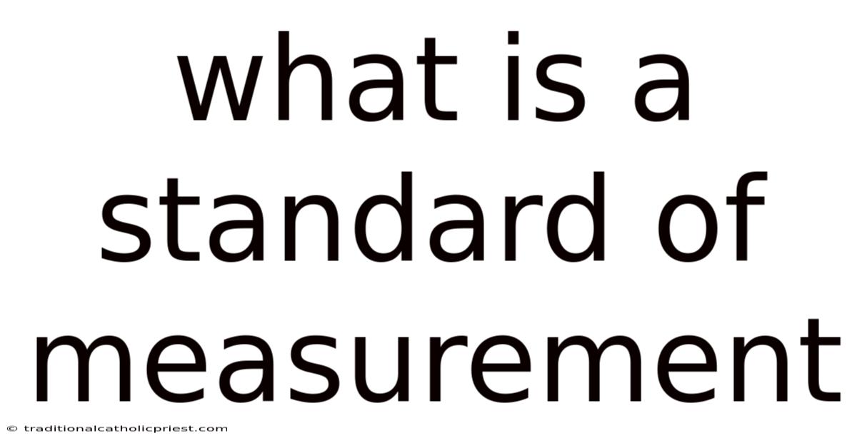 What Is A Standard Of Measurement