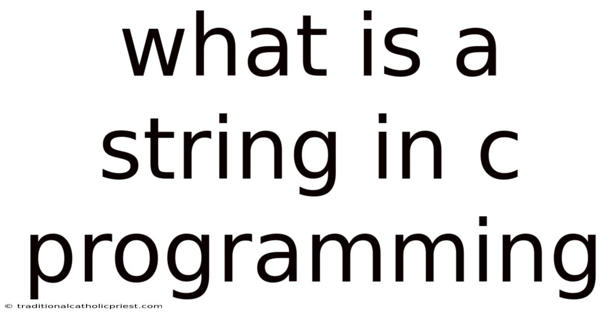What Is A String In C Programming