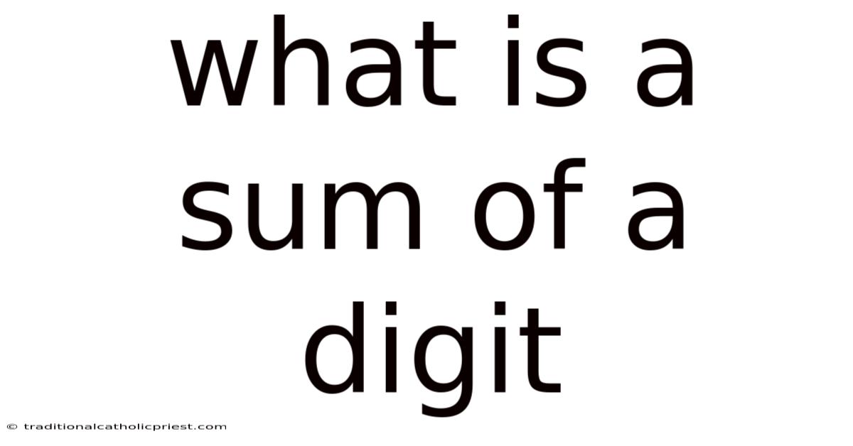 What Is A Sum Of A Digit