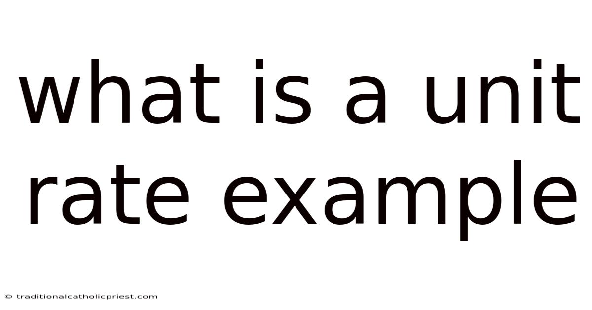 What Is A Unit Rate Example