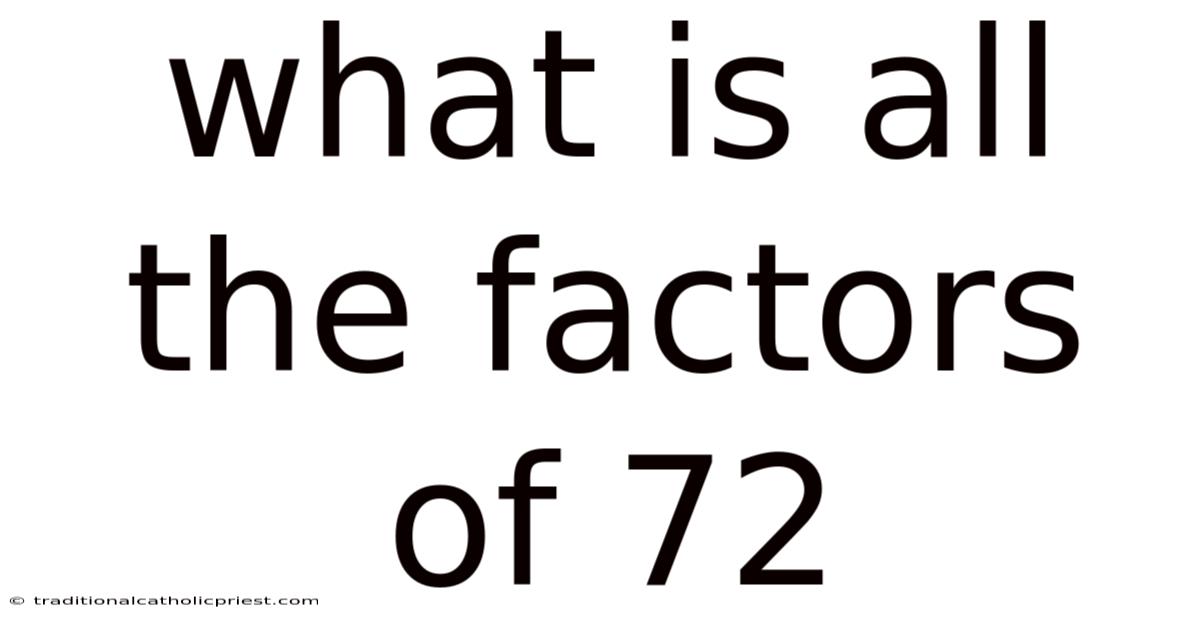 What Is All The Factors Of 72