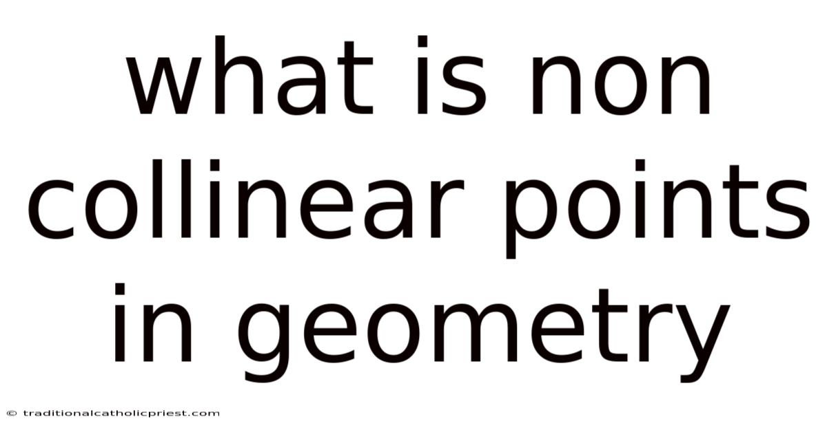 What Is Non Collinear Points In Geometry