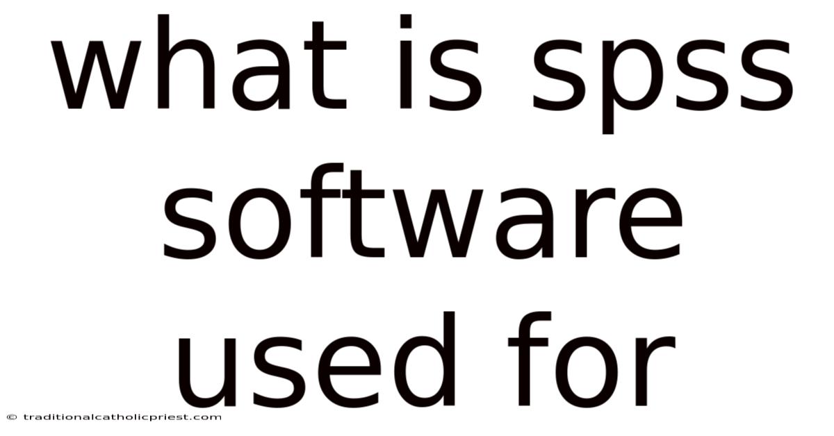 What Is Spss Software Used For