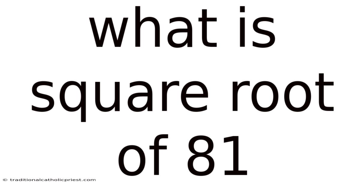 What Is Square Root Of 81