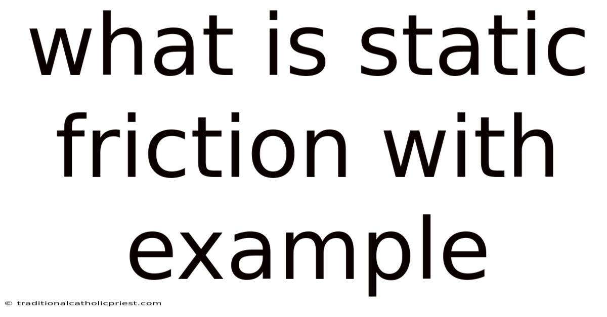 What Is Static Friction With Example
