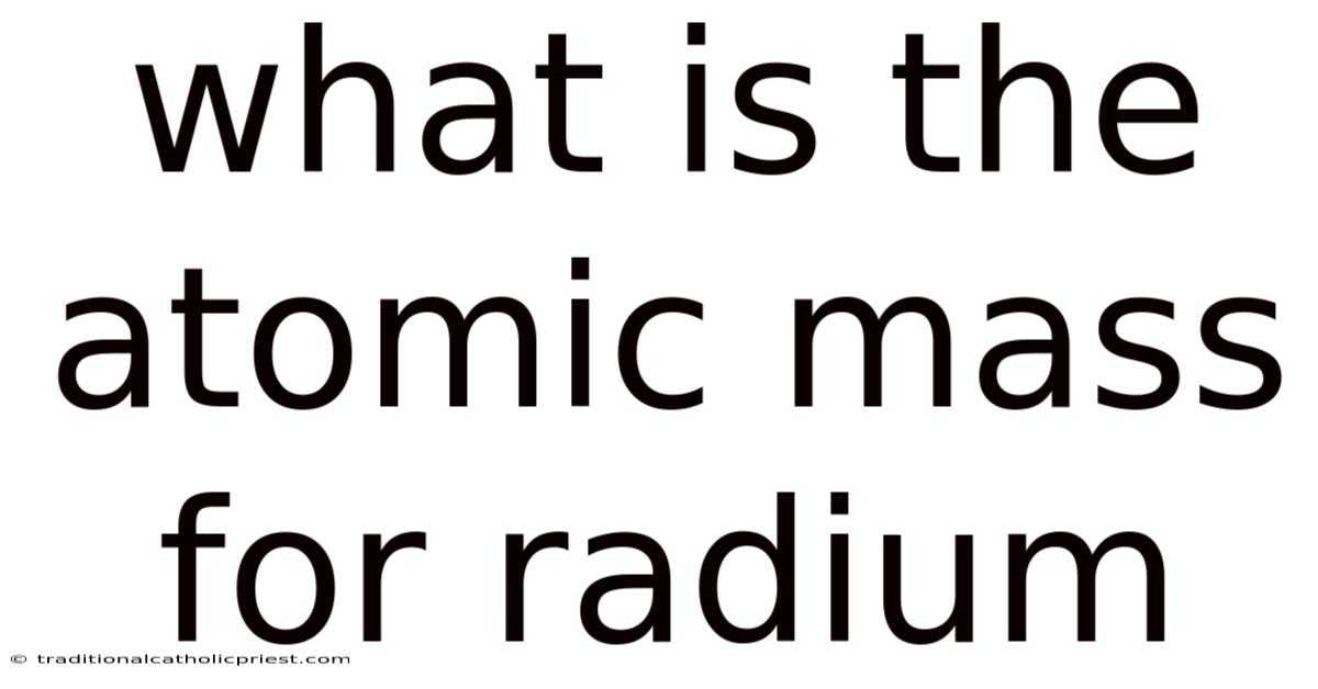 What Is The Atomic Mass For Radium