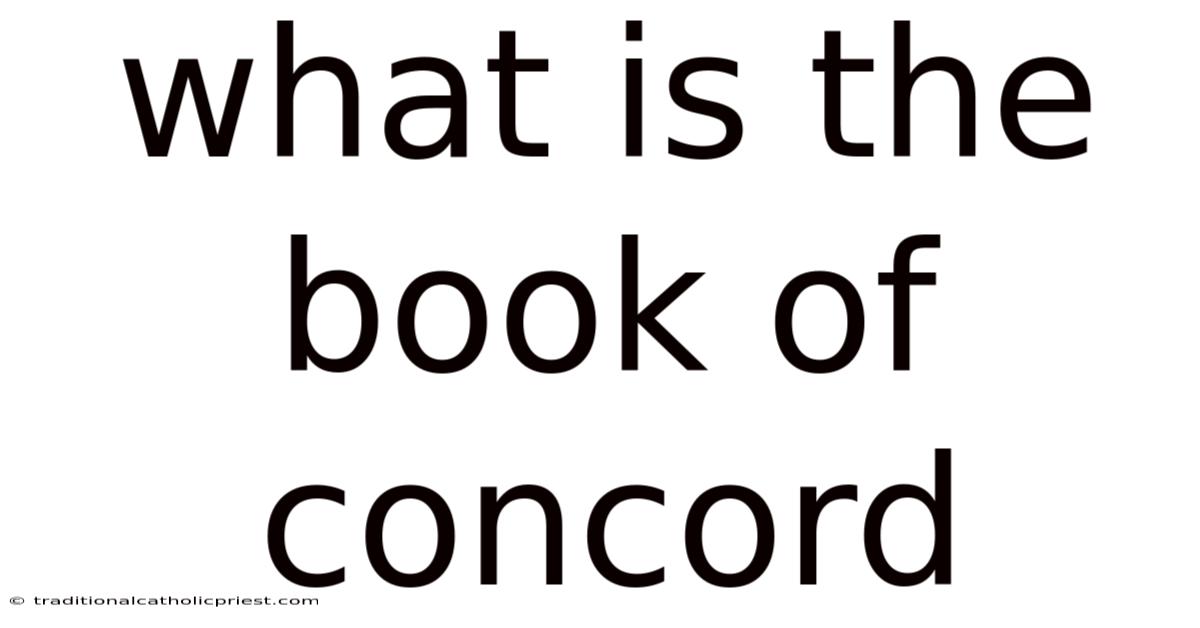 What Is The Book Of Concord