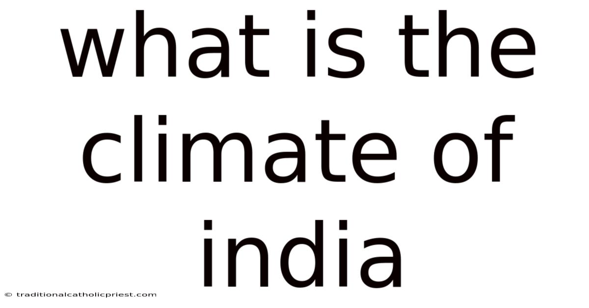 What Is The Climate Of India