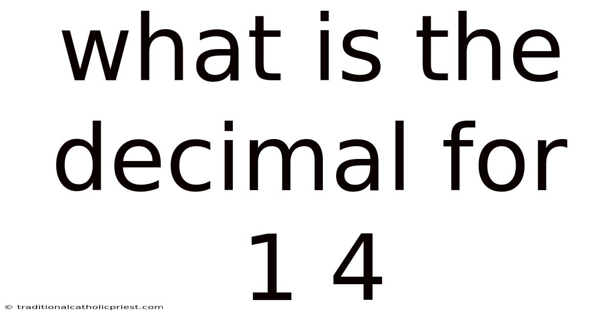 What Is The Decimal For 1 4