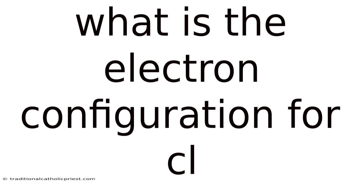 What Is The Electron Configuration For Cl