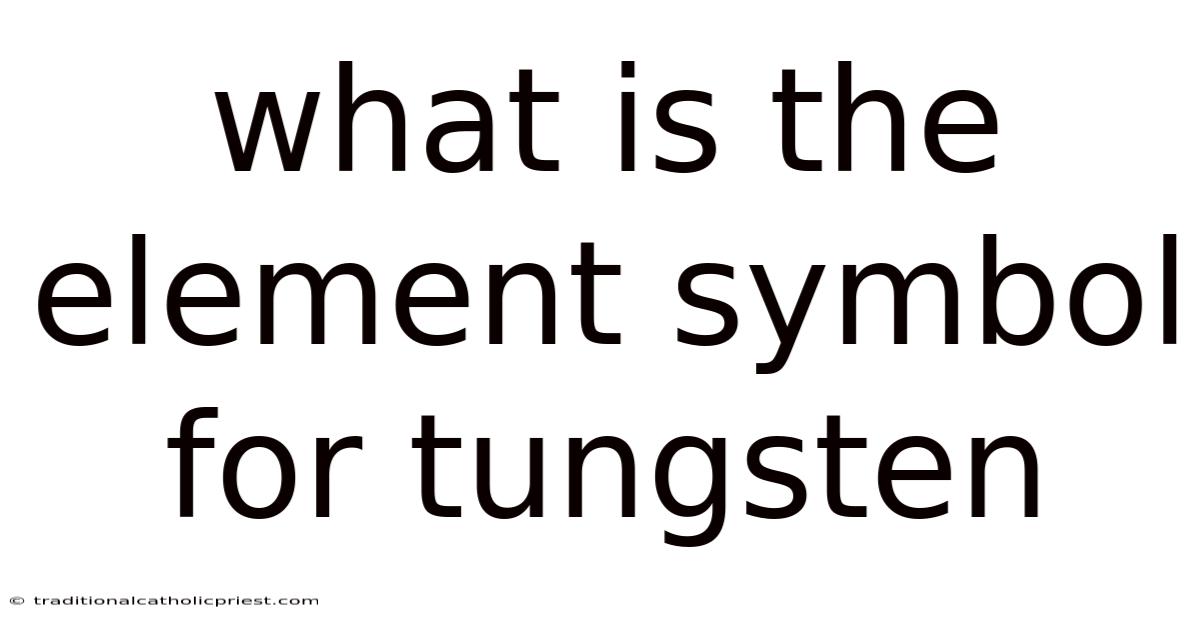 What Is The Element Symbol For Tungsten