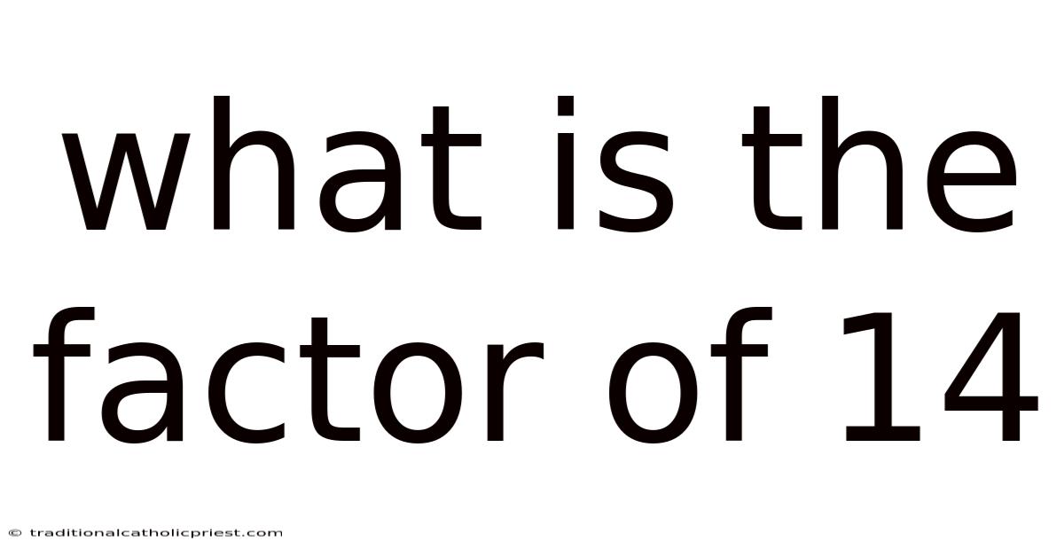 What Is The Factor Of 14