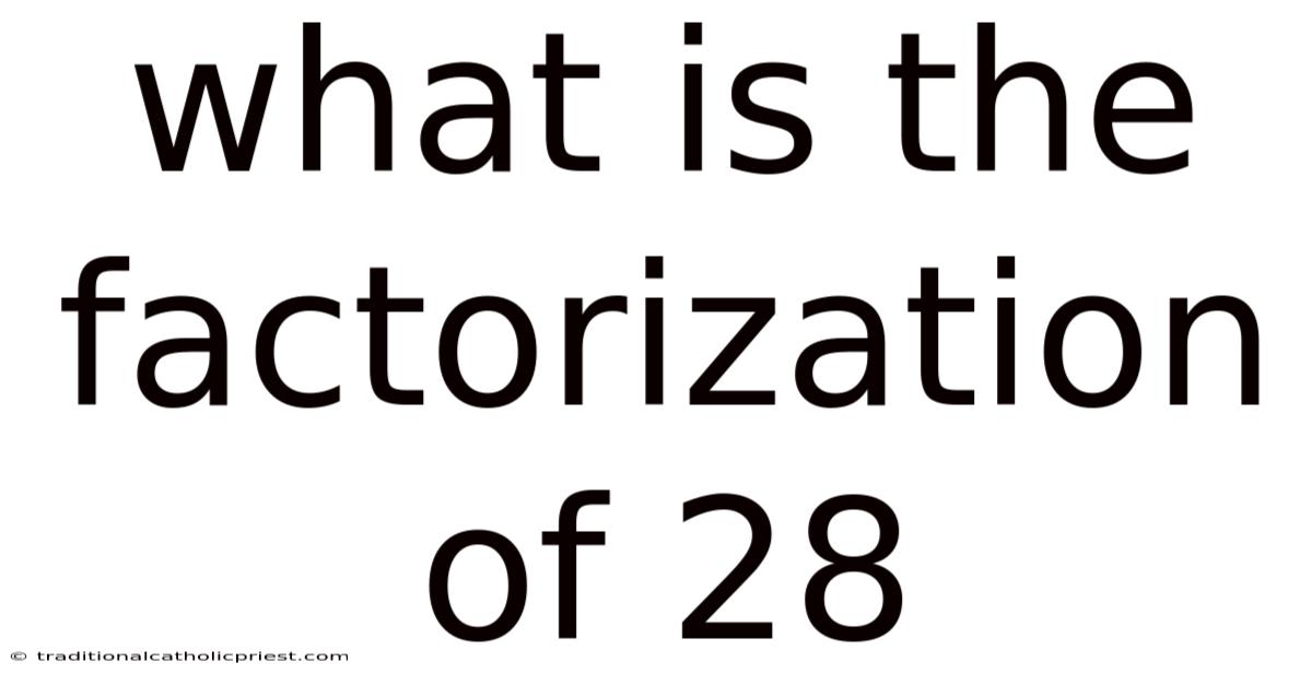 What Is The Factorization Of 28