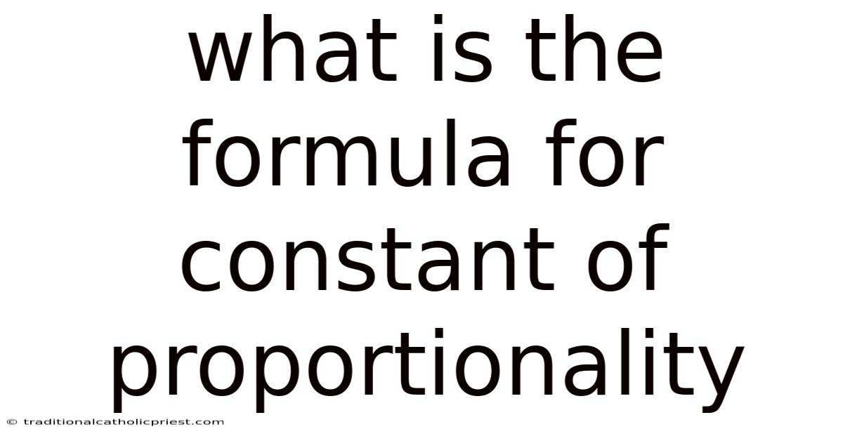 What Is The Formula For Constant Of Proportionality