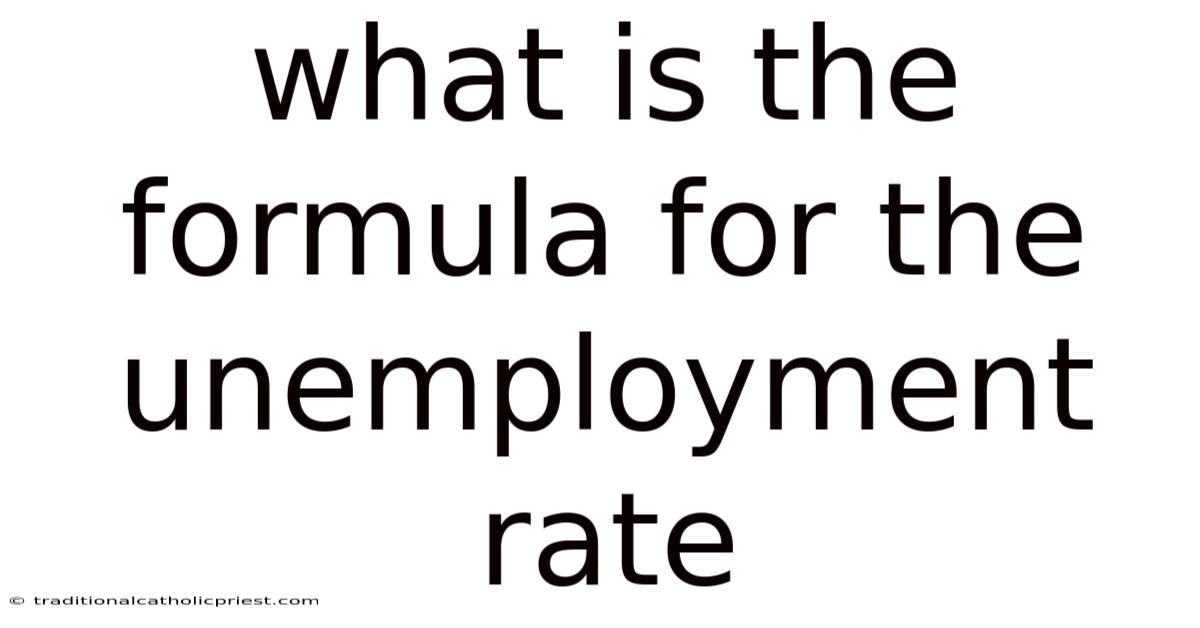 What Is The Formula For The Unemployment Rate