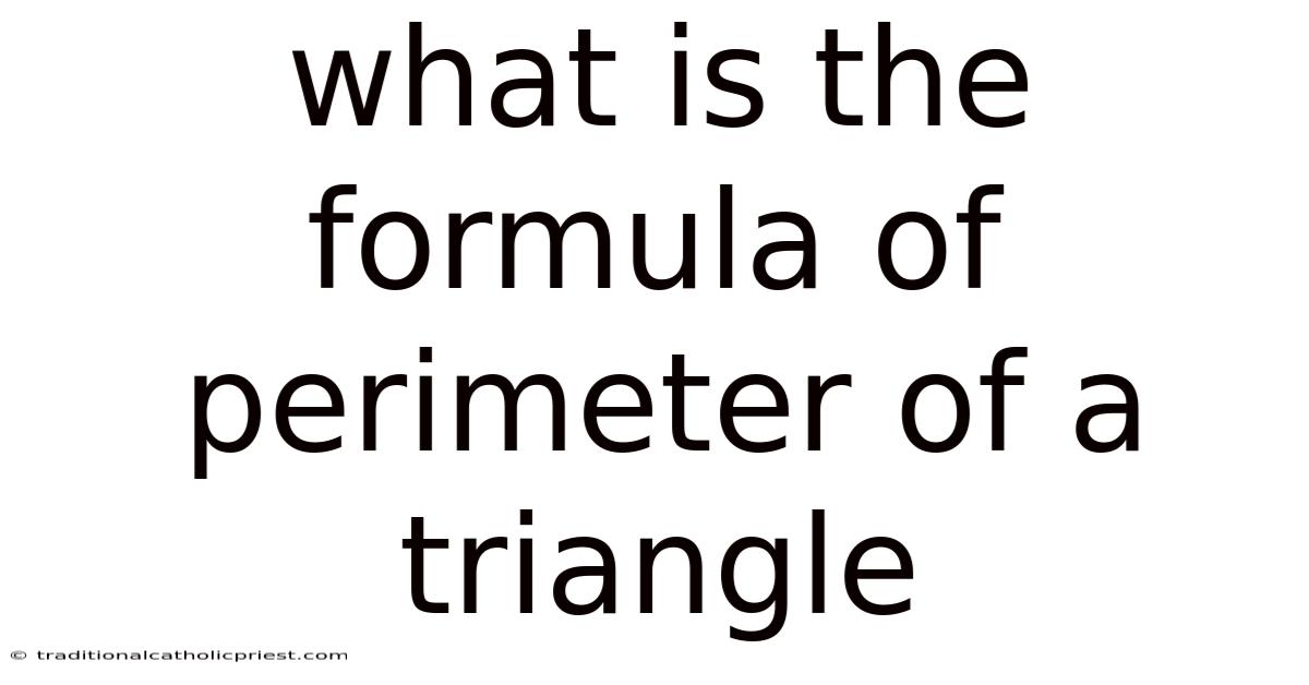 What Is The Formula Of Perimeter Of A Triangle