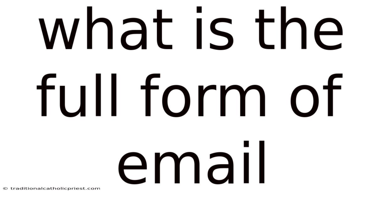 What Is The Full Form Of Email