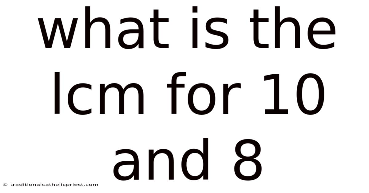 What Is The Lcm For 10 And 8