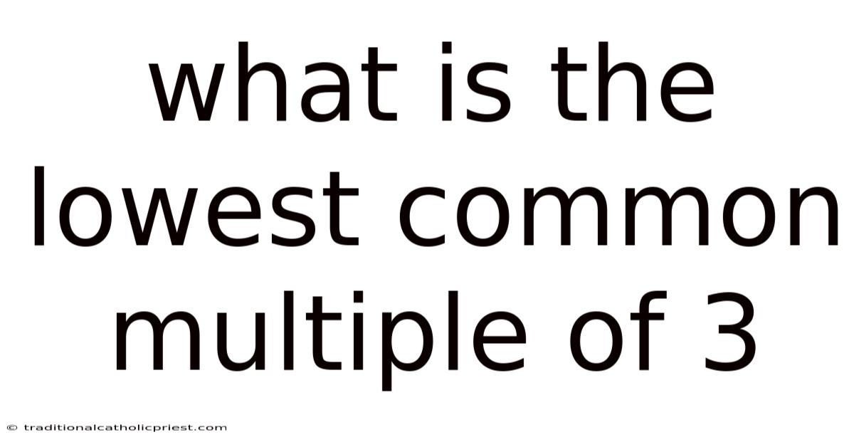 What Is The Lowest Common Multiple Of 3