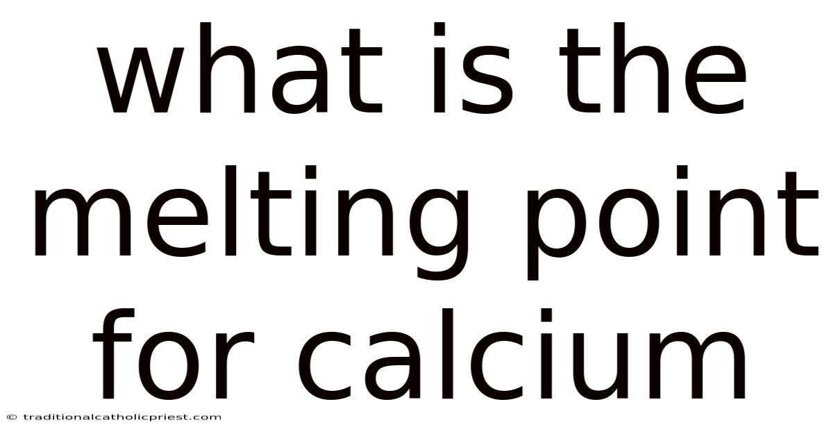 What Is The Melting Point For Calcium