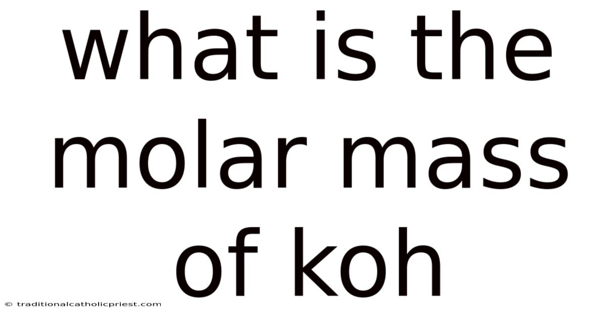 What Is The Molar Mass Of Koh