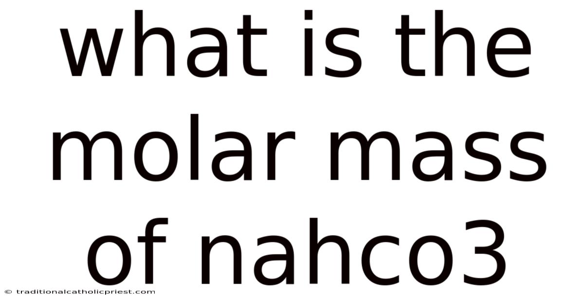 What Is The Molar Mass Of Nahco3