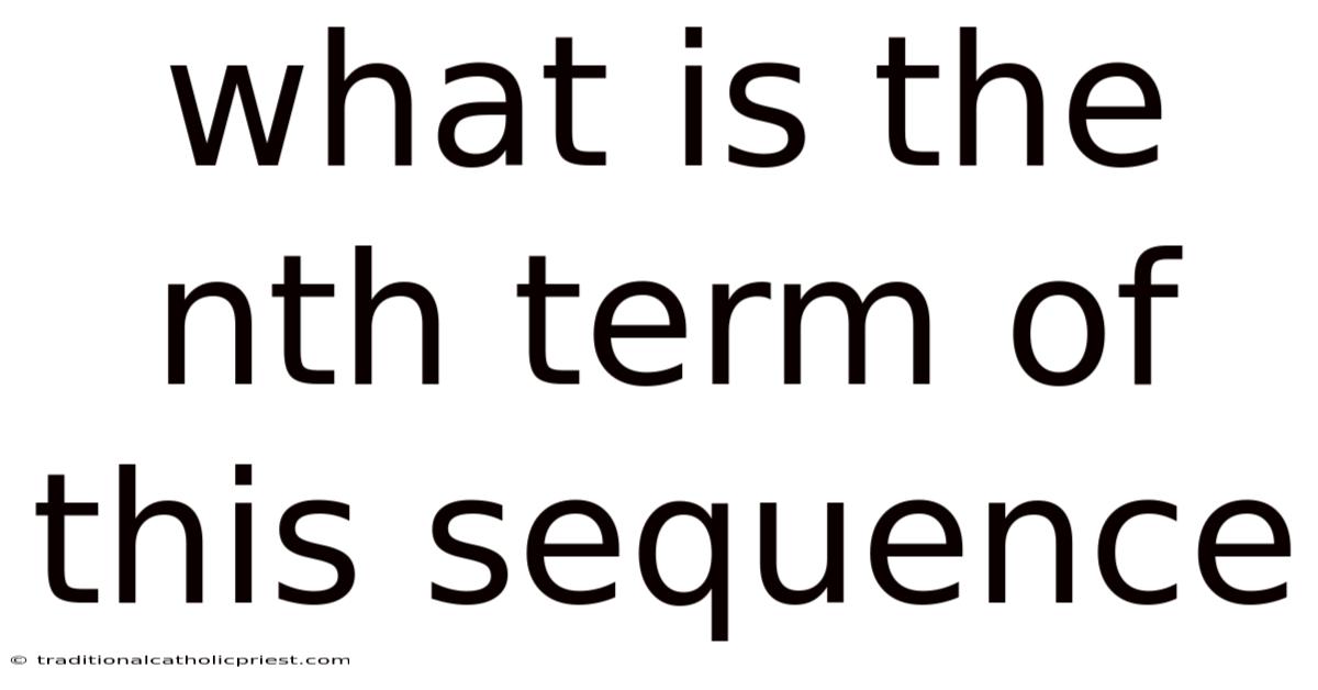 What Is The Nth Term Of This Sequence