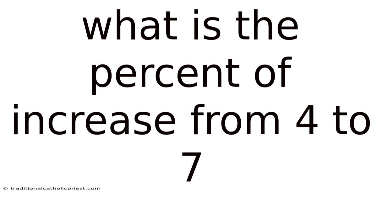 What Is The Percent Of Increase From 4 To 7