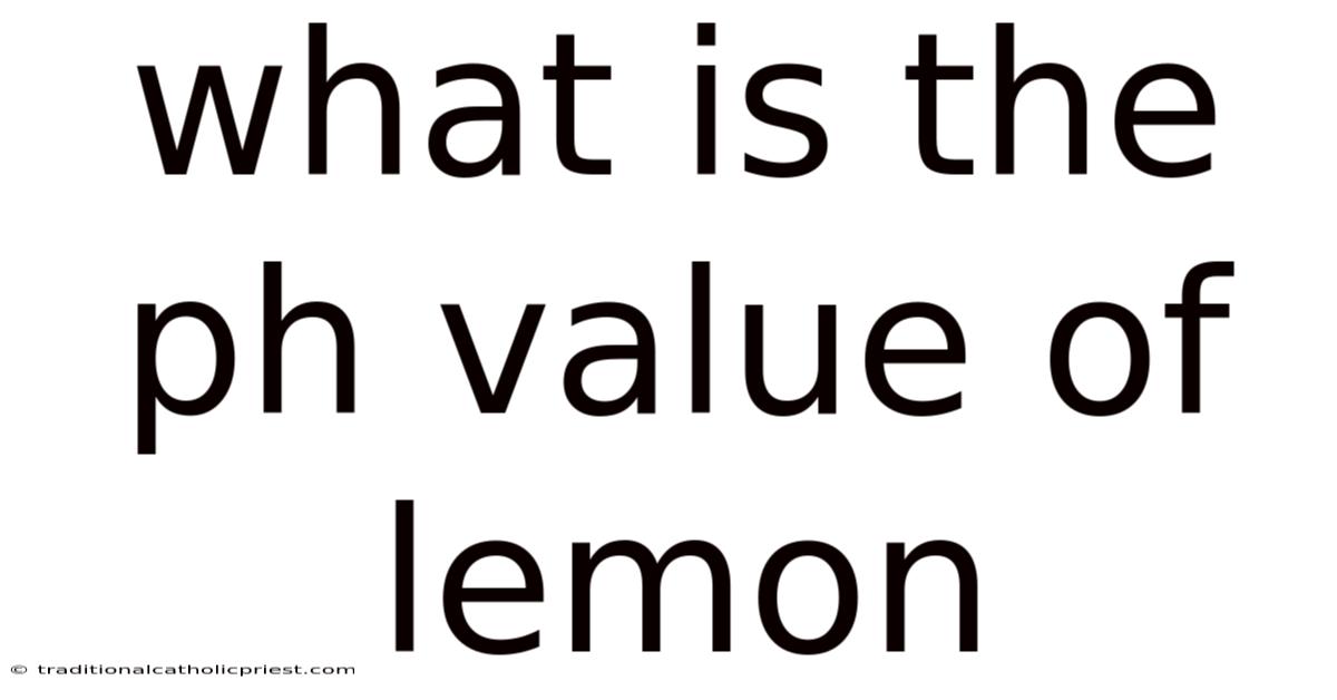 What Is The Ph Value Of Lemon