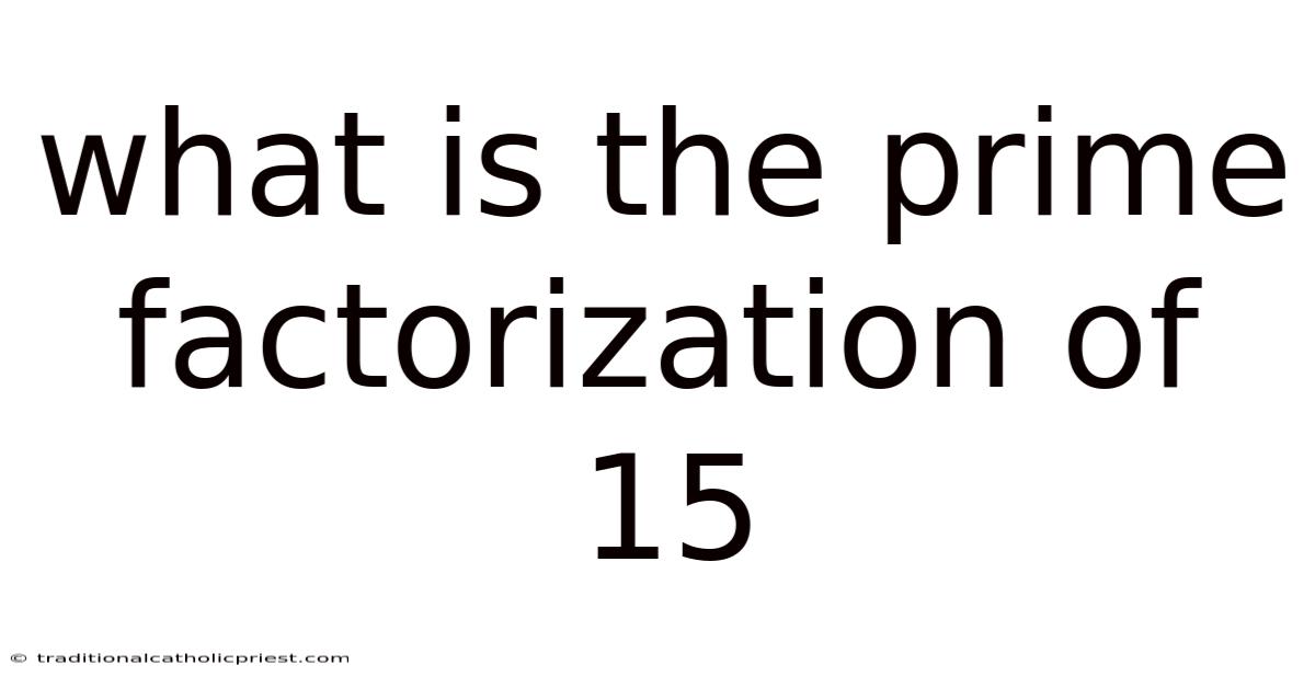 What Is The Prime Factorization Of 15