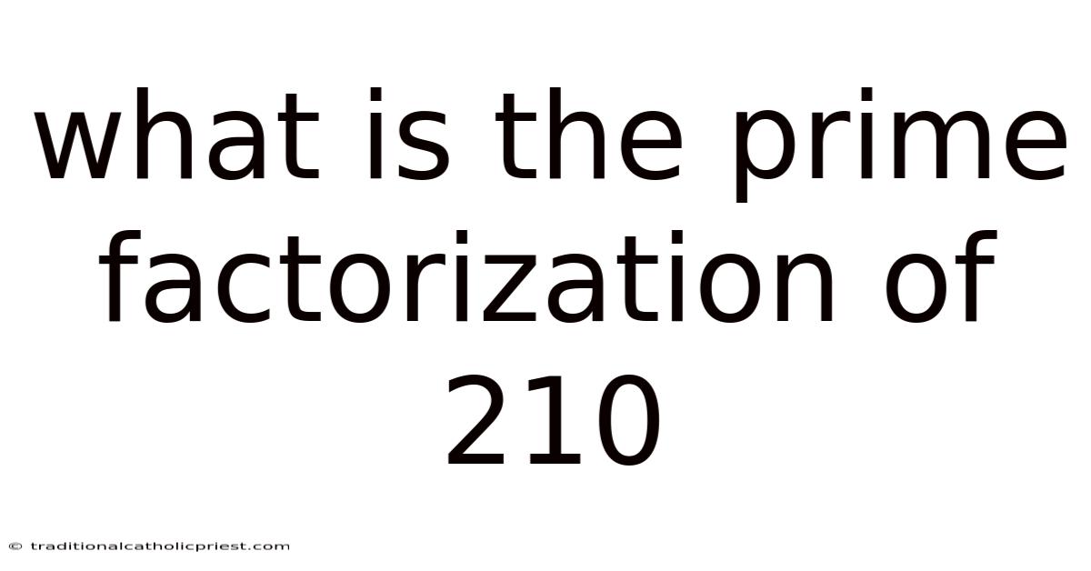 What Is The Prime Factorization Of 210