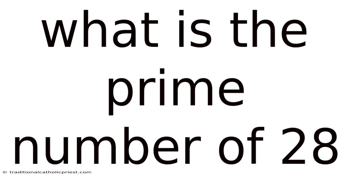 What Is The Prime Number Of 28