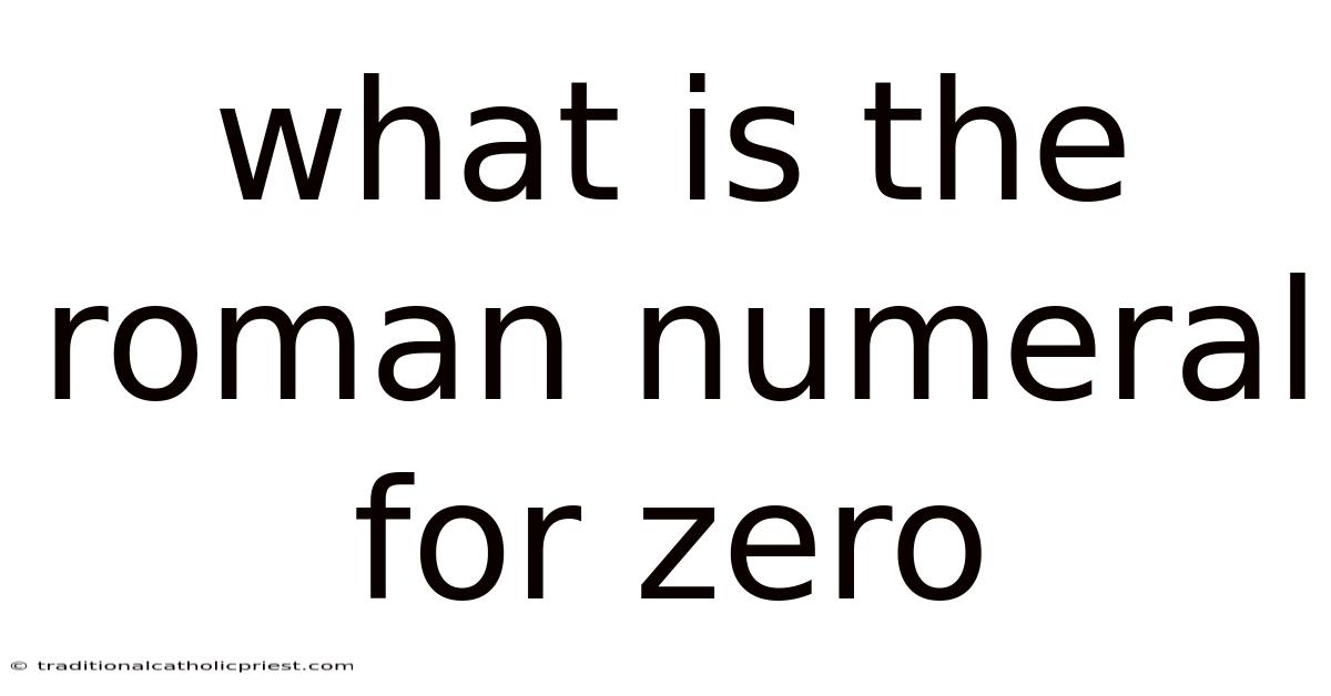 What Is The Roman Numeral For Zero