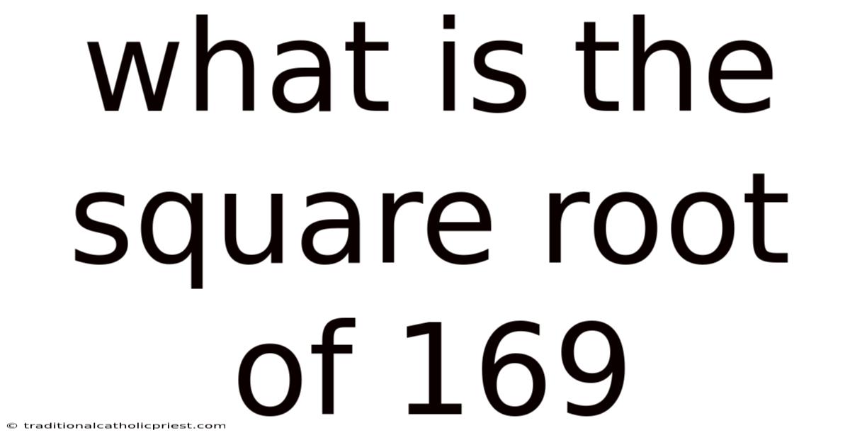 What Is The Square Root Of 169