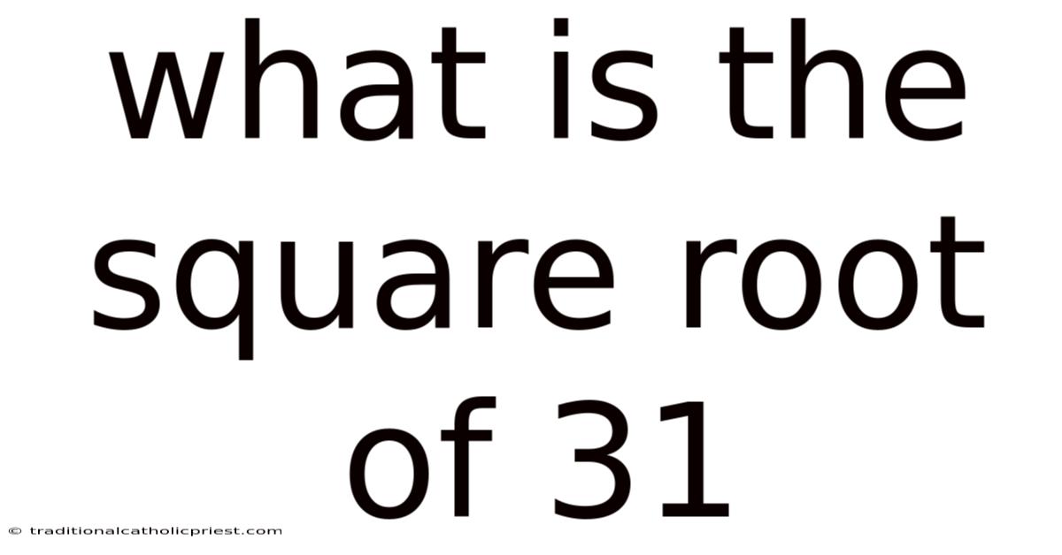What Is The Square Root Of 31