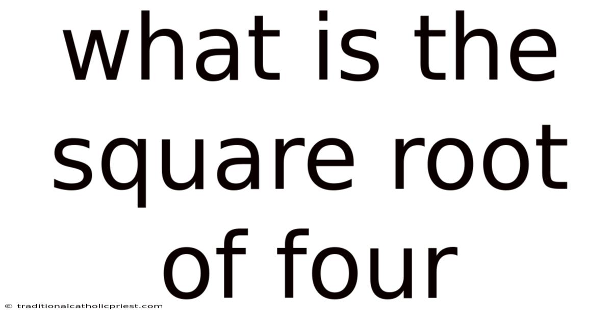 What Is The Square Root Of Four