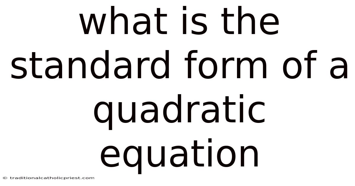 What Is The Standard Form Of A Quadratic Equation