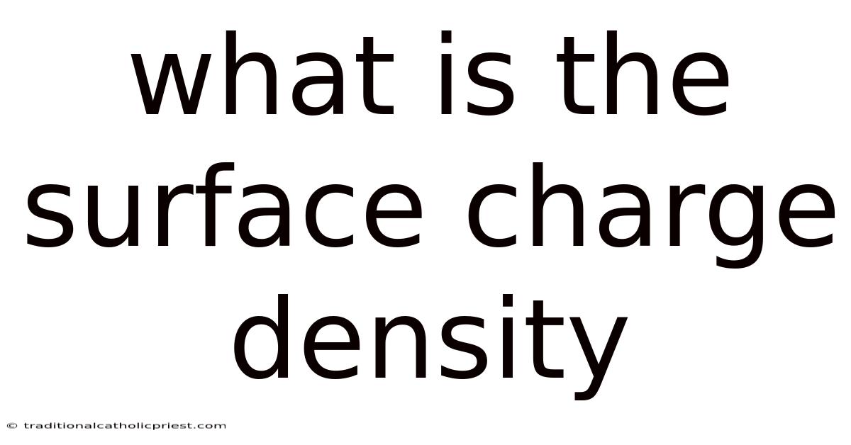 What Is The Surface Charge Density