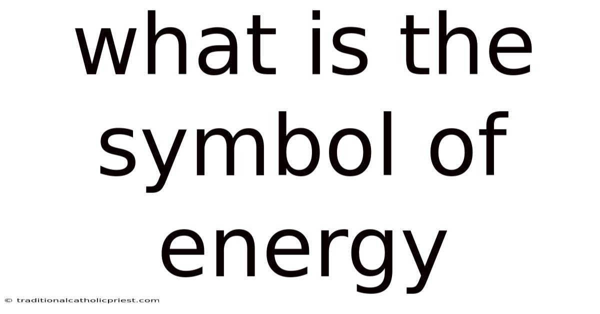 What Is The Symbol Of Energy