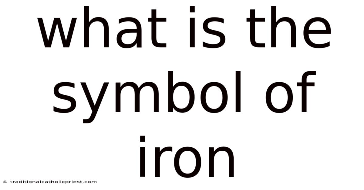 What Is The Symbol Of Iron