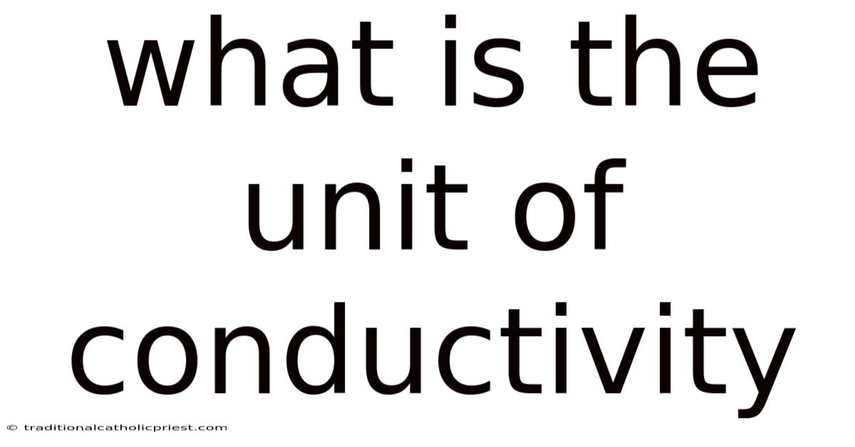 What Is The Unit Of Conductivity