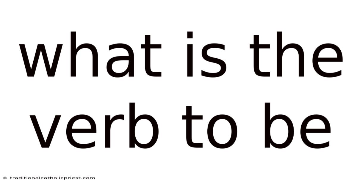 What Is The Verb To Be