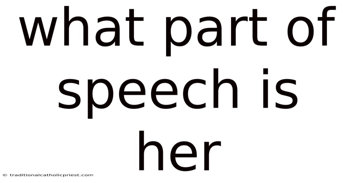 What Part Of Speech Is Her