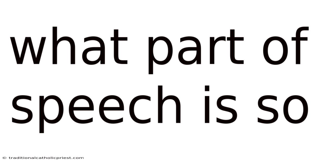 What Part Of Speech Is So