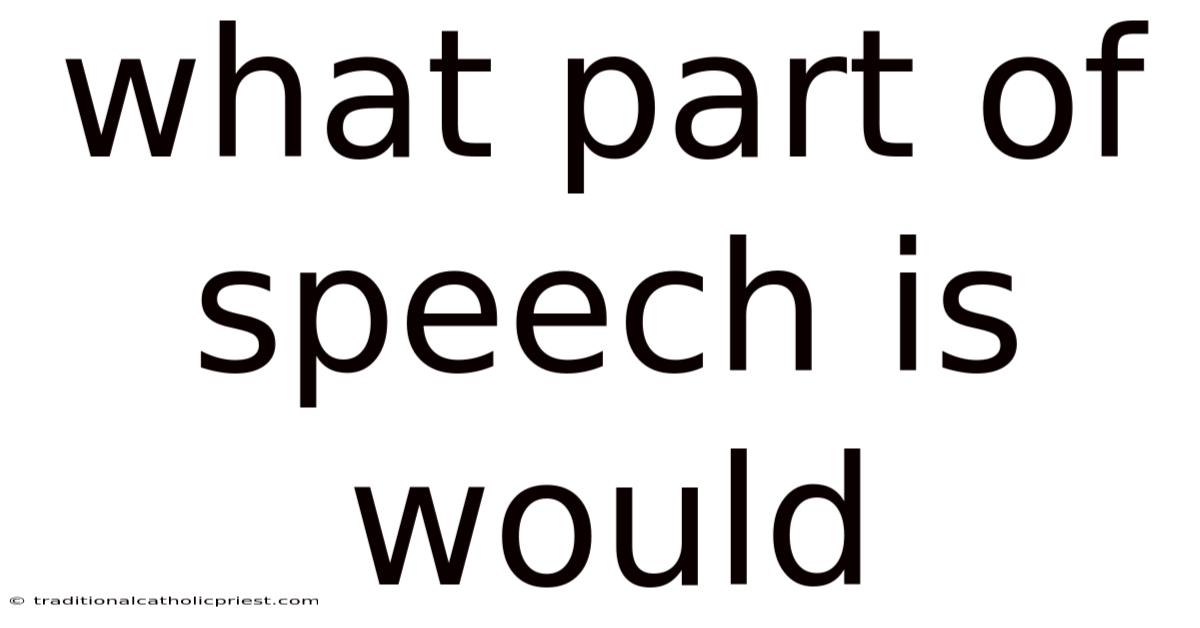 What Part Of Speech Is Would