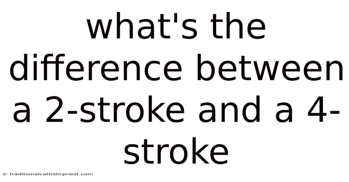 What's The Difference Between A 2-stroke And A 4-stroke