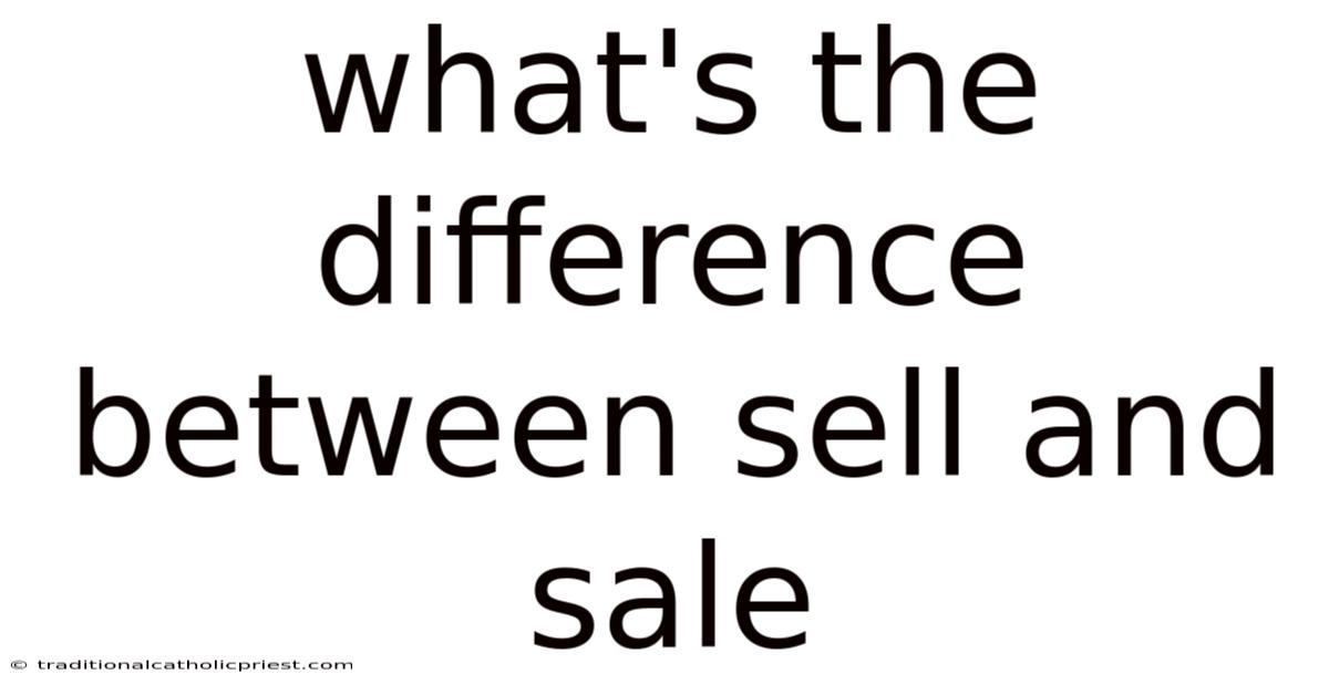 What's The Difference Between Sell And Sale