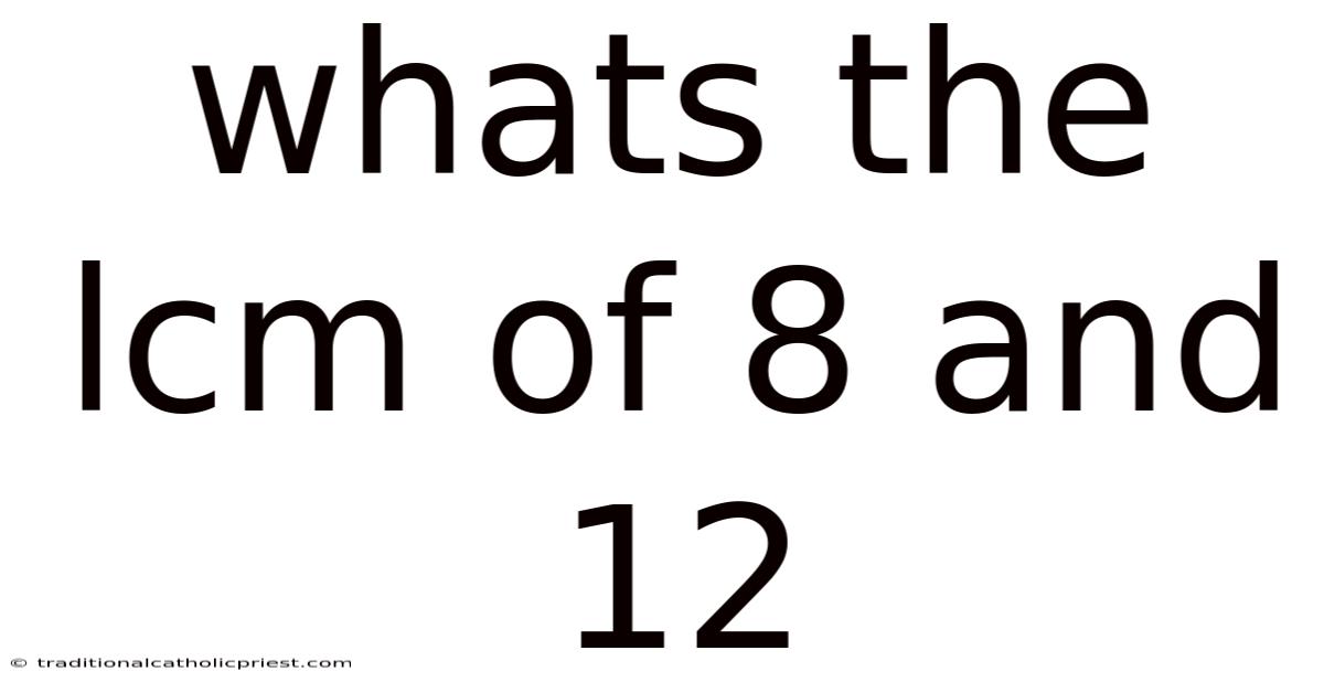 Whats The Lcm Of 8 And 12