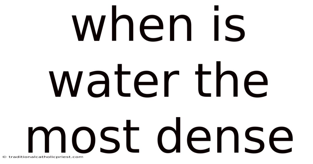 When Is Water The Most Dense